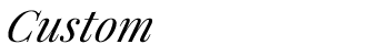 Custom
